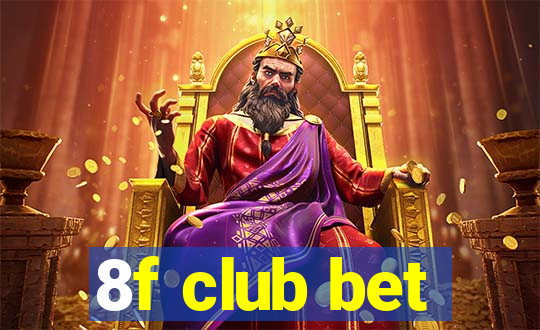 8f club bet